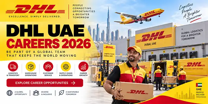 DHL UAE Careers 2026 | Latest Logistics, Corporate & Customer Service Jobs in Dubai & Abu Dhabi