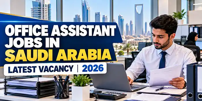 Office Assistant Jobs in Saudi Arabia 2026